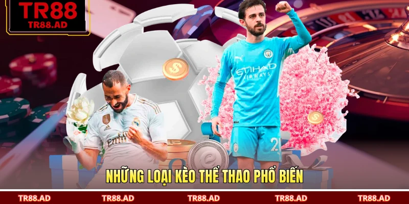 Những loại kèo thể thao phổ biến